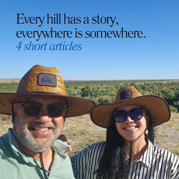 Every hill has a story. Everywhere is somewhere. 4 short articles by Mark Yettica-Paulson