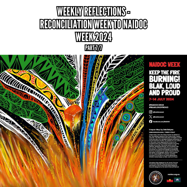 Mark's reflections on Reconciliation week to NAIDOC Week 2024